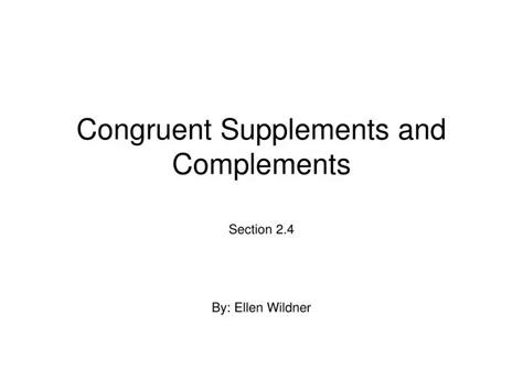 Ppt Congruent Supplements And Complements Powerpoint Presentation