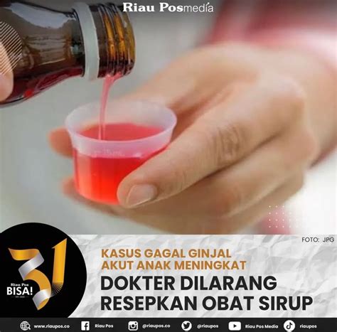 Daftar Obat Sirop Mengandung Cemaran EG Dan DEG Pemicu Gagal Ginjal