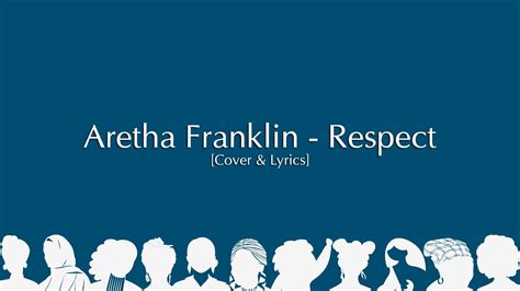 Aretha Franklin Respect [cover And Lyrics] Youtube