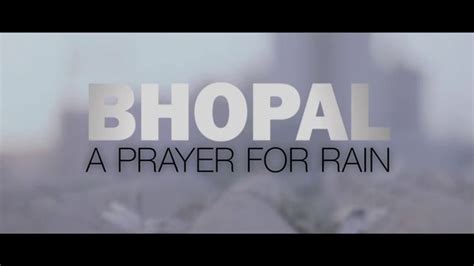 Theatrical Trailer: BHOPAL A PRAYER FOR RAIN - Bollywoodirect