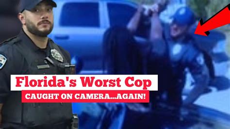 Floridas Worst Cop Caught On Camera Assaulting Handcuffed Man Youtube