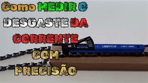 Como Medir o Desgaste da Corrente da Bicicleta Precisão YouTube