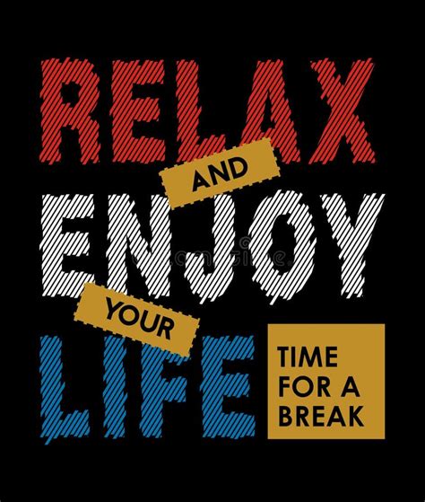 quote relax  enjoy  life time   break vector image stock