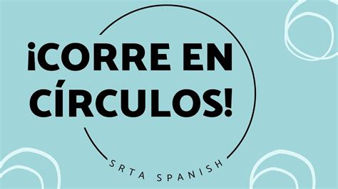 ¡corre En Círculos Scavenger Hunt Activity Review Games For Spanish