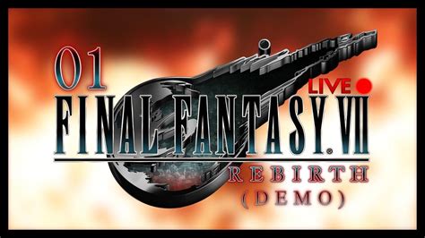 Final Fantasy VII Rebirth Livestream Playthrough Part 1 Demo YouTube