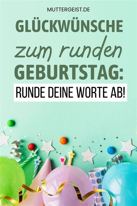 Gl Ckw Nsche Zum Runden Geburtstag Originelle Gratulationen Und