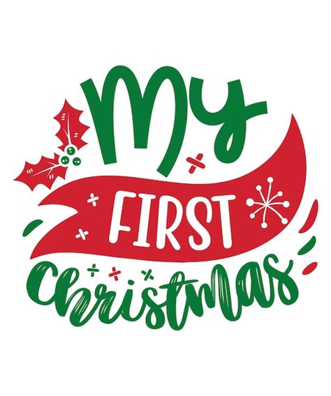 Premium Vector My First Christmas Typography Handwritten Letters With