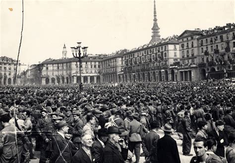 Il Aprile In Italia La Festa Della Liberazione Eroica