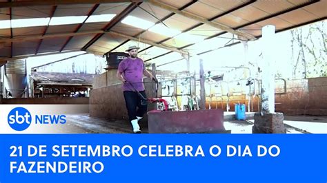 Dia Do Fazendeiro 21 De Setembro Homenageia Trabalhadores Do