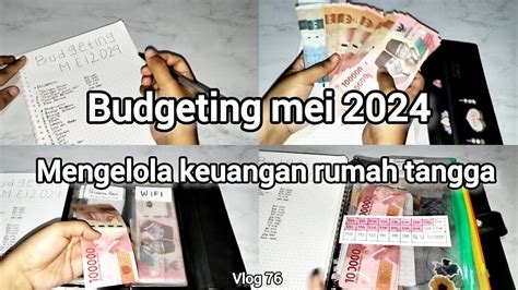 Budgeting Bulan Mei Evaluasi Bulan April Dan Memasukan Uang Ke