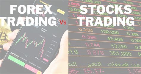 Is Trading Forex Better For You Than Stocks