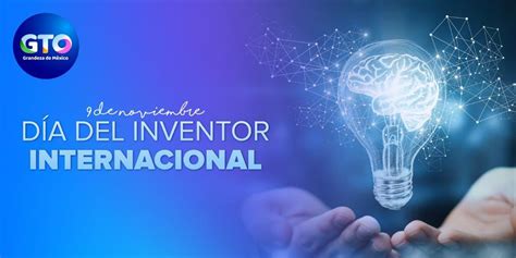 Guanajuato On Twitter El D A Internacional Del Inventor Rinde Un