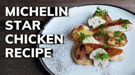 Fine Dining Chicken Breast Recipe Michelin Star Cooking At Home