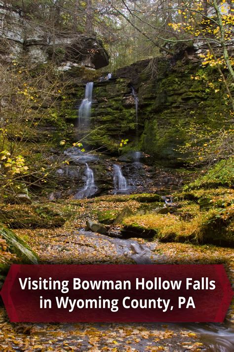 Pennsylvania Waterfalls Visiting Bowman Hollow Falls In Wyoming County