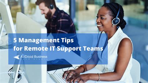 5 Management Tips That Make Or Break Remote It Support Teams Airdroid