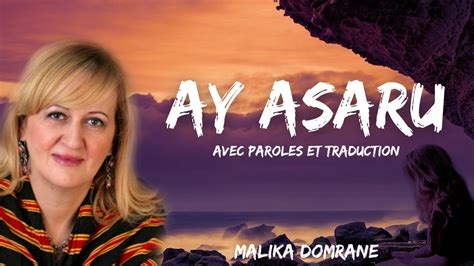 Ay asaru Ah l épilogue de ma vie Malika Domrane Avec Paroles et