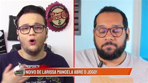 NOIVO de LARISSA MANOELA abre o jogo e fala sobre relação da ATRIZ