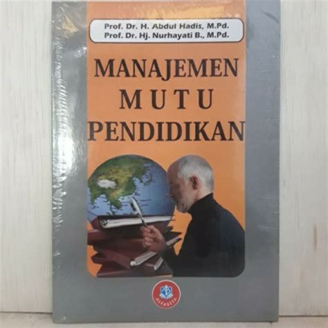 Jual Manajemen Mutu Pendidikan Abdul Hadis Buku Original Shopee Indonesia