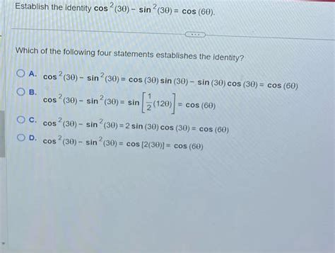 Solved Establish the identity cos2 3θ sin2 3θ cos 6θ Chegg