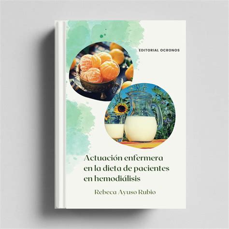 Actuación Enfermera En La Dieta De Pacientes En Hemodiálisis Ocronos