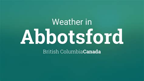 Weather for Abbotsford, British Columbia, Canada