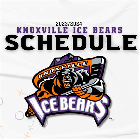 Ice Bears 2023-24 schedule released - Knoxville Ice Bears