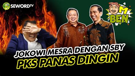 Den Beni JOKOWI MAKIN MESRA DENGAN SBY EH PKS PANAS DINGIN 253