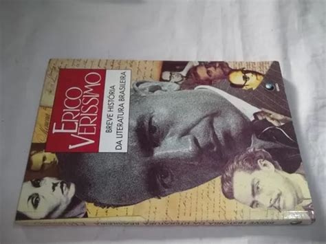 Livro Breve História Da Literatura Brasileira Erico Verissimo Out