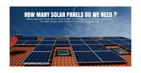 How Many Solar Panels Do You Need To Power Your Home