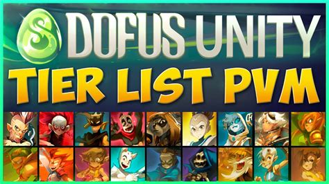 Dofus Tier List Dofus Unity Melhores Classes Para Pvm Pve E Qual A