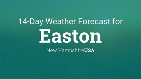 Easton, New Hampshire, USA 14 day weather forecast