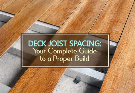 Deck Joist Spacing: Your Complete Guide to a Proper Build - Household ...