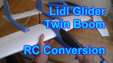 Twin Boom Lidl Glider RC Conversion Build Blog Part One My 4th Lidl