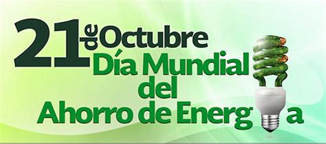 Día Mundial del Ahorro de Energía