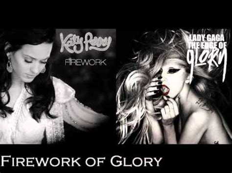 Firework Of Glory Lady Gaga Vs Katy Perry Mash Up Remix YouTube