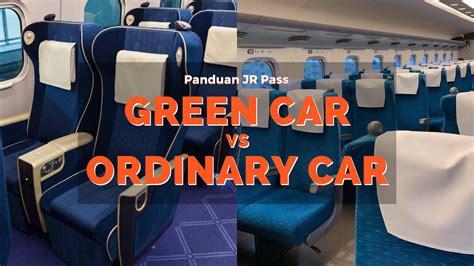 Panduan Jr Pass Apa Bedanya Green Car Dan Ordinary Car Di Shinkansen