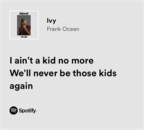 Ivy Frank Ocean Meaningful Lyrics Pretty Lyrics Song Lyric Quotes