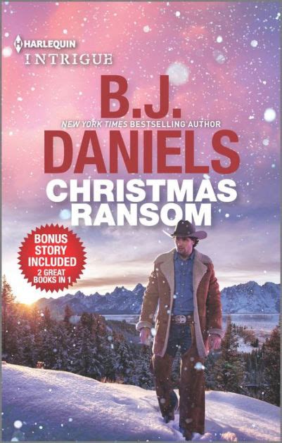 Christmas Ransom And Cardwell Ranch Trespasser A Holiday Romance Collection By B J Daniels