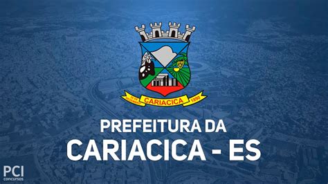 Prefeitura De Cariacica Es Divulga Processo Seletivo Vagas