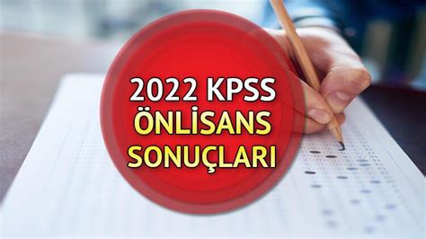 Kpss Önlİsans SonuÇlari Sorgulama Ekranı Ösym 2022 Kpss önlisans