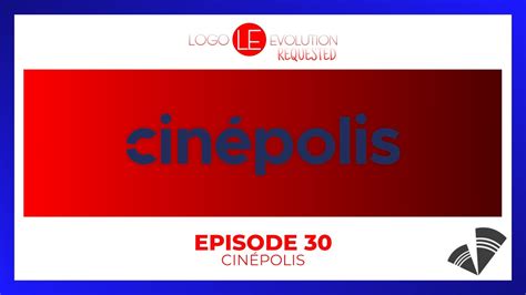 Logo Evolution Requested #30 - Cinépolis - YouTube