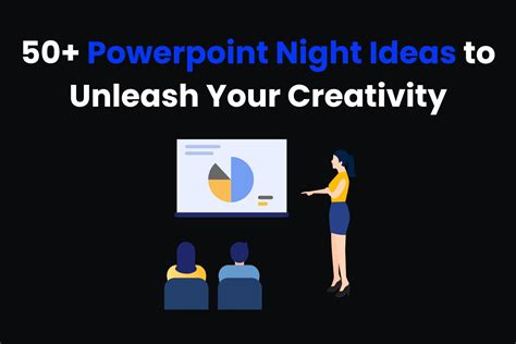 Powerpoint Night Ideas To Unleash Your Creativity Arvin