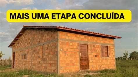 Mais Uma Etapa Conclu Da Casa Da Ro A Youtube