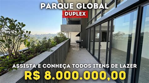 DENTRO de um DUPLEX de R 8 000 000 00 NO PARQUE GLOBAL CONHEÇA todos