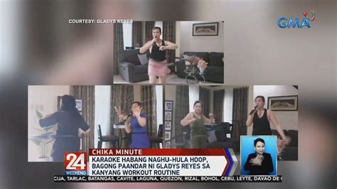 Karaoke Habang Naghu Hula Hoop Bagong Paandar Ni Gladys Reyes Sa