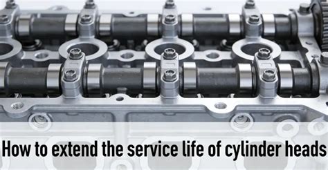 extend  service life  cylinder heads male