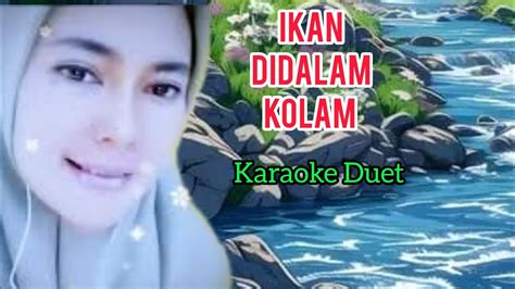 Ikan Dalam Kolam El Corona Feat Muqadam Karaoke Duet Artis Smule