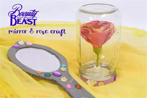 Beauty & The Beast Rose & Mirror Craft - Create. Play. Travel.