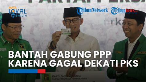 Disebut Gabung Ppp Karena Gagal Dekati Pks Untuk Pilpres Sandiaga Uno