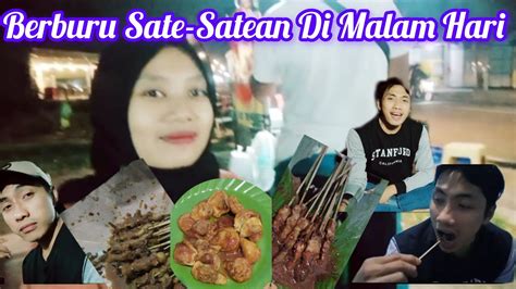 Berburu Sate Satean Di Malam Hari Makan Hasil Buruan Flog